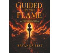 Guided By The Flame