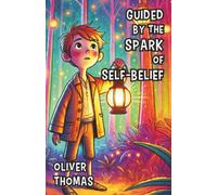 Guided by the Spark of Self-Belief