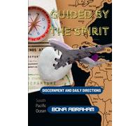 Guided By The Spirit: Discernment and Daily Directions