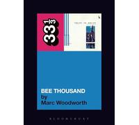 Guided By Voices' Bee Thousand (33 1/3)