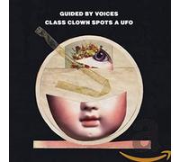 Guided By Voices - Class Clown Spots A Ufo