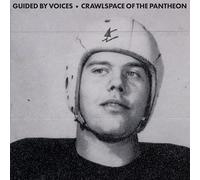 Guided By Voices - Crawlspace Of The Pantheon