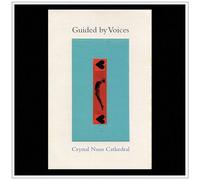 Guided By Voices - Crystal Nuns Cathedral [Vinilo]