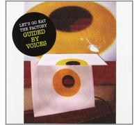 Guided By Voices - Let's Go Eat The Factory