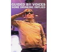 Guided By Voices - Some Drinking Implied [Alemania] [DVD]