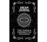 Guided Dream Journal: Track Dreams, Emotions, and Symbols with Space for Interpretation and Reflection