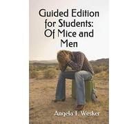 Guided Edition for Students: Of Mice and Men: Abridged & edited