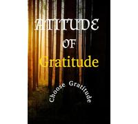 "Guided Gratitude Journal: Attitude of Gratitude - Daily Prompts, Affirmations & Blank Pages for Mindfulness, Self-Love & Positive Thinking"