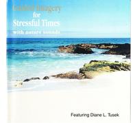 Guided Imagery for Stressful Times with Nature Sounds