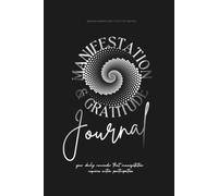 Guided Manifestation & Daily Gratitude Journal: Your Daily Reminder That Manifestation Requires Active Participation