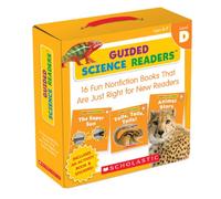 Guided Science Readers: Level D: 16 Fun Nonfiction Books That Are Just Right for New Readers: Fun Nonfiction Books That Are Just Right for New Readers : Level D