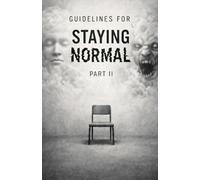Guidelines for Staying Normal: Part II: Additional Procedures, Corrections, and Notices That Were Not Included the First Time