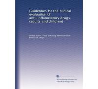 Guidelines for the clinical evaluation of anti-inflammatory drugs (adults and children)