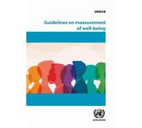 Guidelines on Measurement of Well-being (Conference of European Statisticians Statistical Standards and Studies)