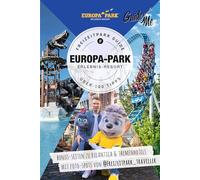 GuideMe Reiseführer Europa-Park Freizeitpark Guide: Bonus-Seiten zu Rulantica & Themenhotels und Fotospots von @freizeitpark_traveller