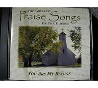 Guideposts and Marantha - The Greatest Praise Songs Of The Church-You Are My Refuge