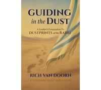 Guiding in the Dust: A Leader’s Companion to Dustprints of the Rabbi (The Covenant Path™ Series)