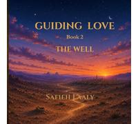 Guiding Love: Book 2: The Well