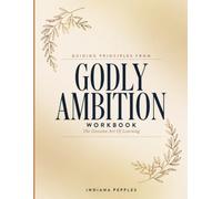 Guiding Principles From Godly Ambitions: The Genuine Art Of Learning