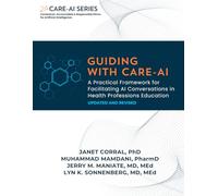 Guiding with CARE-AI: A Practical Framework for Facilitating AI Conversations in Health Professions Education (CARE-AI Series: Creating Accountable & Responsible Ethics for Artificial Intelligence)