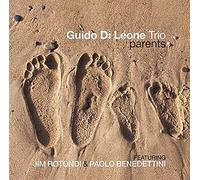 Guido Di Leone Trio - Parents / Guido Di Leone Trio