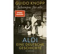 Guido Knopp Schampus für alle: ALDI eine deutsche Geschichte (Tapa dura)