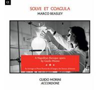 Accordone, Marco Beasley (tenor), Guido Morini – Morini: Solve Et Coagula (Ópera) – Alpha