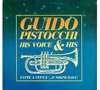 Guido Pistocchi - Vatte A Cuccà ... E Sogni D.O.C. [CD]