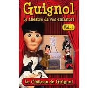 Guignol, le théâtre de vos enfants, vol. 3 : le château de Guignol [Francia] [DVD]