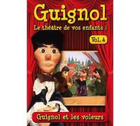 Guignol, le théâtre de vos enfants, vol. 4 : Guignol et les voleurs [Francia] [DVD]