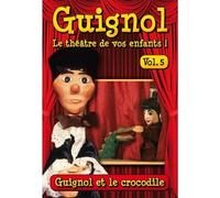 Guignol, le théâtre de vos enfants, vol. 5 : Guignol et le crocodile [Francia] [DVD]