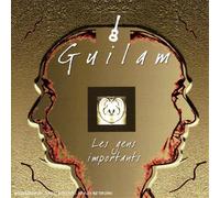 Guilam - Les Gens Importants