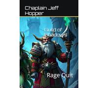 Guild of Shadows: Rage Quit