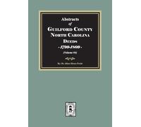Guilford County, North Carolina Deeds, 1799-1809 (Volume #4)