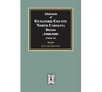Guilford County, North Carolina Deeds, 1809-1819 (Volume #5)