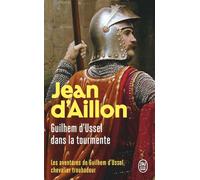 Guilhem d'Ussel dans la tourmente: Les ombres de Torre di Astura ; La mort de Guilhem d'Ussel ; La revenante