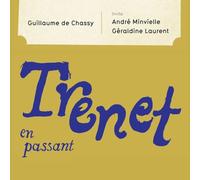 Guillaume de Chassy - André Minvielle - Géraldine Laurent - Trenet en passant