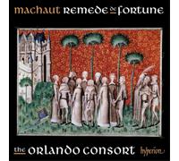 Machaut : Le Remède de Fortune. The Orlando Consort.