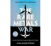 Guillaume Pitron The Rare Metals War (Tapa blanda)