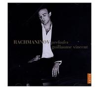 Guillaume Vincent - Guillaume Vincent: Rachmaninov Preludes [2CD]