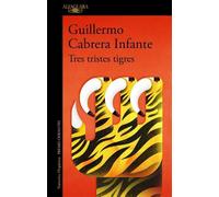 GUILLERMO CABRERA INFANT Tres tristes tigres / Three Trapped Tiger (Tapa blanda)