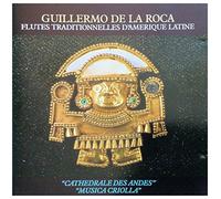 Guillermo De La Roca - Cathedrale Criolla