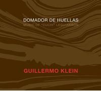 Guillermo Klein - Domador De Huellas
