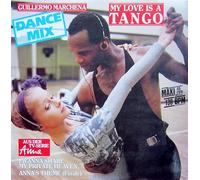 Guillermo Marchena - My love is a tango ('Anna') Dance Mix [VINYL]