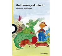Guillermo y el miedo (SERIE AMARILLA(+6))