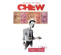 Guillory, Rob - Chew Volume 1: Tasters Choice (CHEW TP)