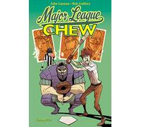 Rob Guillory – Chew Volumen 5: Major League Chew – Tapa blanda