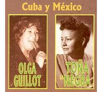 Guillot, Olga - Cuba Y Mexico