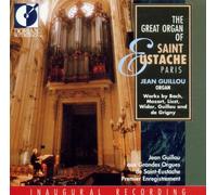 Guillou,Jean^Guillou,Jean - The Great Organ Of Saint Eustache, Paris