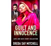 Guilt and Innocence: Gripping thrillers filled with shocking twists (Love and Hate Series Book 4)